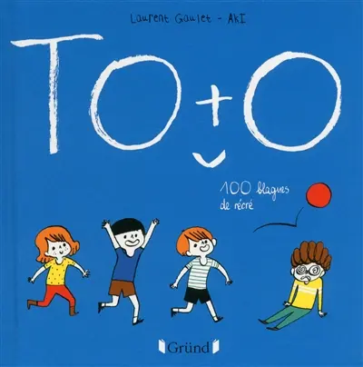Toto : 100 blagues de récré