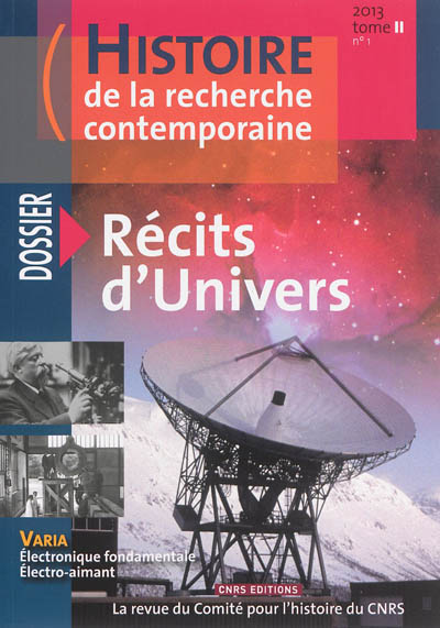Histoire de la recherche contemporaine, n° 1 (2013). Récits d'univers