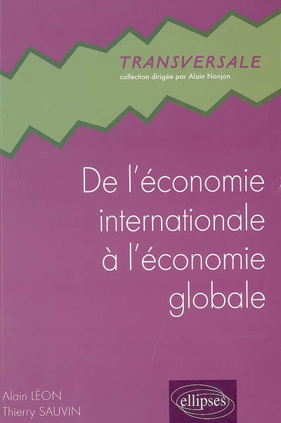 De l'économie internationale à l'économie globale : à la recherche éperdue d'un monde lisse