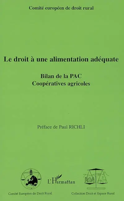 Le droit à une alimentation adéquate : bilan de la PAC, coopératives agricoles