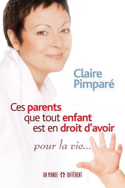 Ces parents que tout enfant est en droit d'avoir pour la vie...