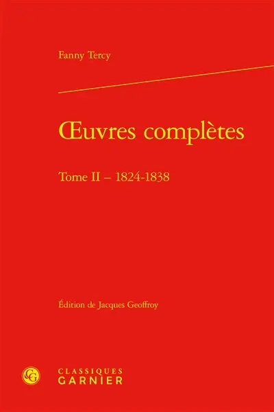 Oeuvres complètes. Vol. 2. 1824-1838
