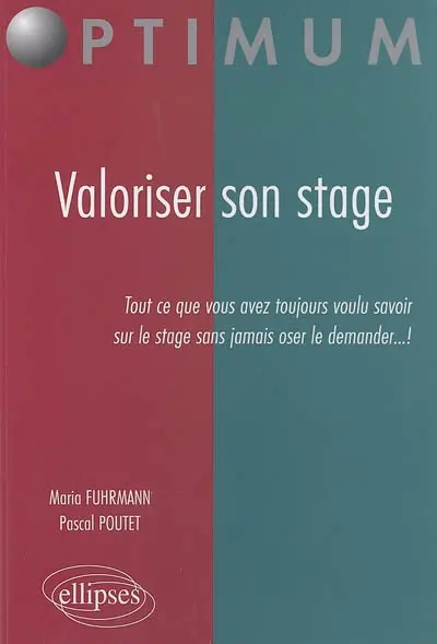 Valoriser son stage : tout ce que vous avez toujours voulu savoir sur le stage sans jamais oser le demander !