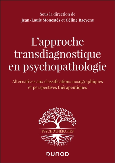 L'approche transdiagnostique en psychopathologie : alternative aux classifications nosographiques et perspectives thérapeutiques