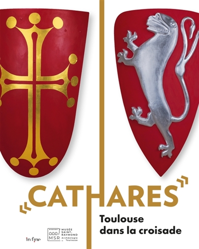 Cathares : Toulouse dans la...