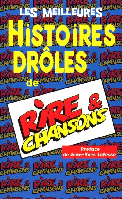 Les meilleures histoires drôles de Rires et chansons