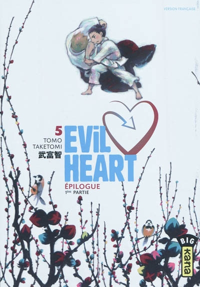 Evil heart. Vol. 5. Epilogue, 1ère partie