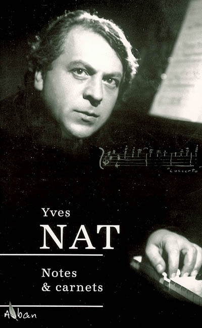 Yves Nat (1890-1956) : notes et carnets