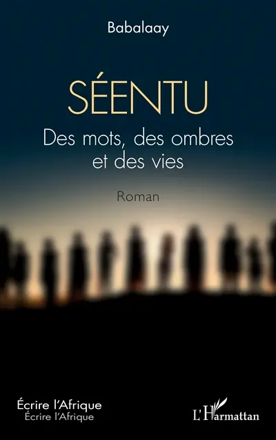 Séentu : des mots, des ombres et des vies