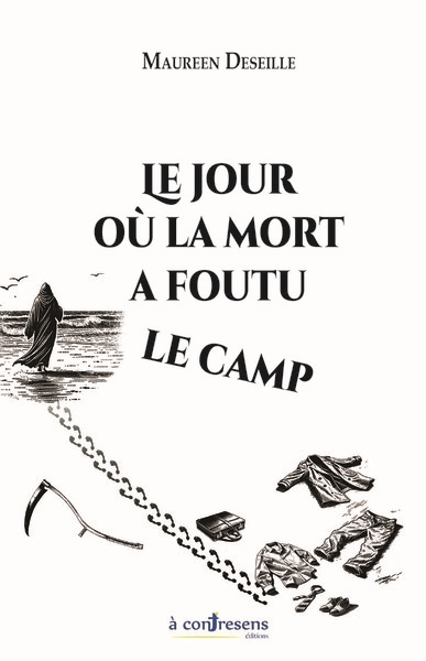 Le jour où la Mort a foutu le camp