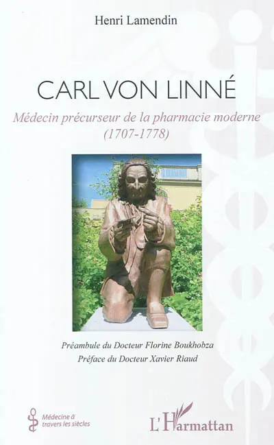 Carl von Linné : médecin précurseur de la pharmacie moderne (1707-1778)