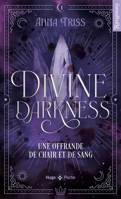 Divine darkness. Vol. 1. Une offrande de chair et de sang