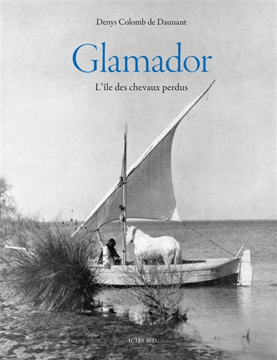 Glamador : l'île des chevaux perdus