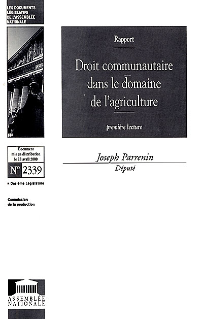 Droit communautaire dans le domaine de l'agriculture : première lecture