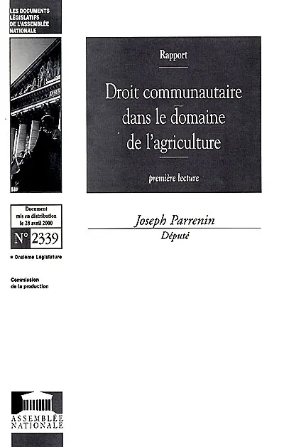 Droit communautaire dans le domaine de l'agriculture : première lecture