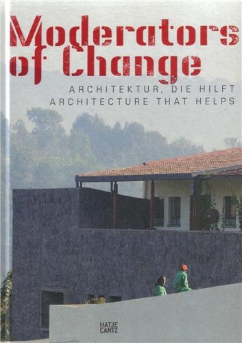 Moderators of Change Architecture that Helps