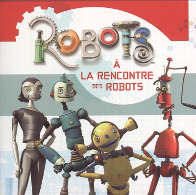 A la rencontre des robots