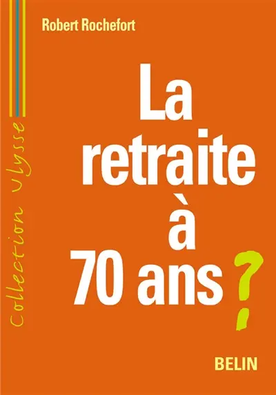 La retraite à 70 ans