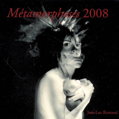 Métamorphoses 2008