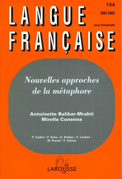 Langue française, n° 134. Nouvelles approches de la métaphore
