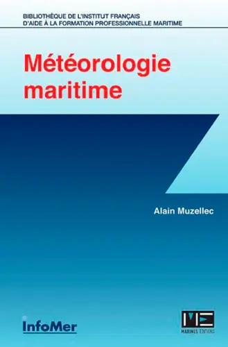 La météorologie à l'usage des marins professionnels et plaisanciers