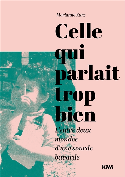 Celle qui parlait trop bien...
