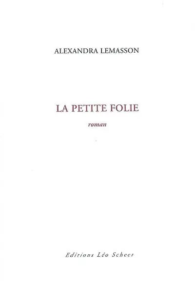La petite folie