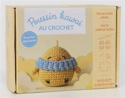 Poussin kawaï au crochet : pour les débutants : des pas-à-pas photos, tout le matériel inclus