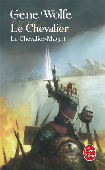 Le chevalier-mage. Vol. 1. Le chevalier