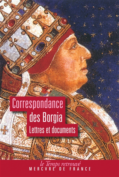 Correspondance des Borgia : lettres et documents