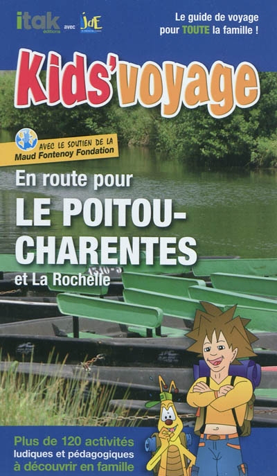 En route pour le Poitou-charentes ! : et La Rochelle