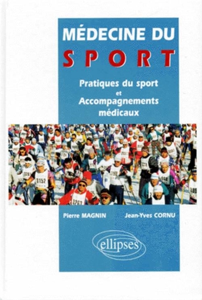 Médecine du sport : pratiques du sport et accompagnements médicaux