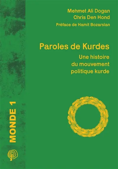 Paroles de Kurdes : une histoire du mouvement politique kurde