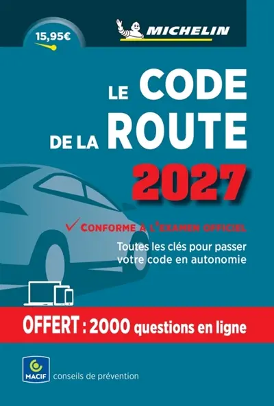 Le code de la route 2027 : toutes les clés pour passer votre code en autonomie : conforme à l'examen officiel Le code de la route 2027 : toutes les clés pour passer votre code en autonomie : conforme à l'examen officiel