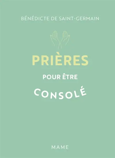 Prières pour être consolé