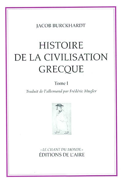 Histoire de la civilisation grecque. Vol. 1