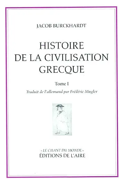 Histoire de la civilisation grecque. Vol. 1