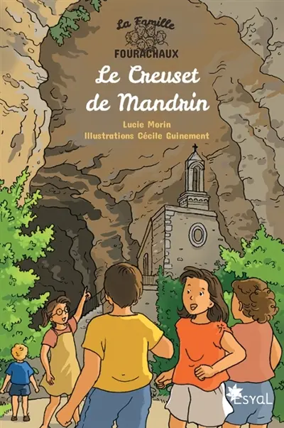 La famille Fourachaux. Le creuset de Mandrin