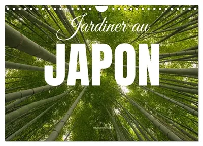 Jardiner au Japon (Calendrier mural 2026 DIN A4 vertical), CALVENDO calendrier mensuel : La beauté des jardins japonais