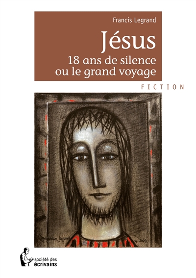 Jésus 18 ans de silence ou le grand voyage