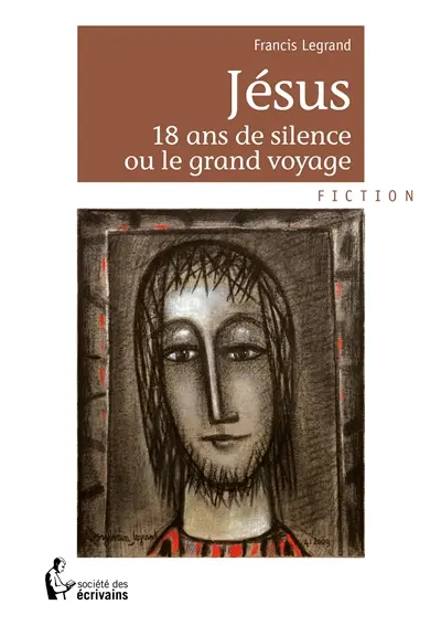 Jésus 18 ans de silence ou le grand voyage