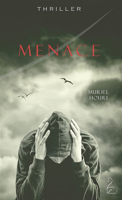 Menace : thriller
