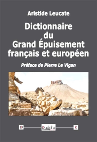Dictionnaire du grand épuisement français et européen