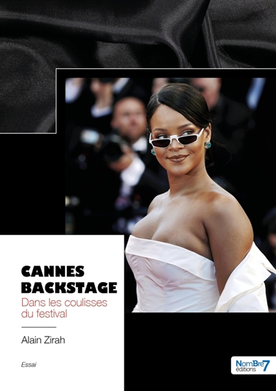 Cannes Backstage : Dans les coulisses du festival