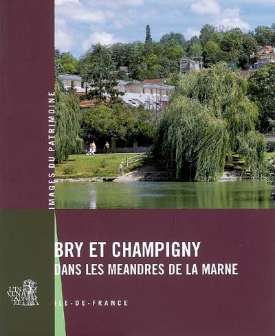 Bry et Champigny dans les méandres de la Marne