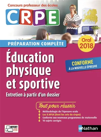 Education physique et sportive, entretien à partir d'un dossier : oral 2018 CRPE, concours professeur des écoles : préparation complète