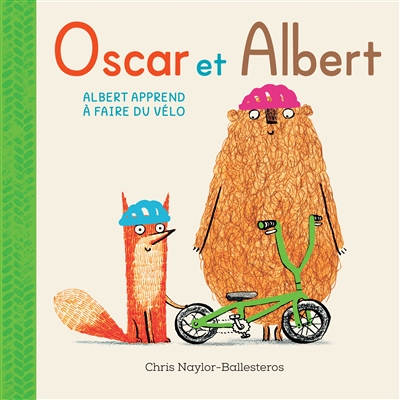 Oscar et Albert. Vol. 2. Albert apprend à faire du vélo