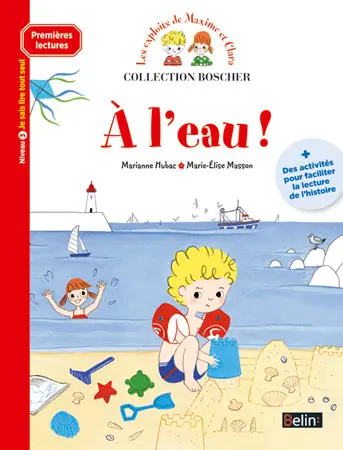 Les exploits de Maxime et Clara. A l'eau ! : niveau 3