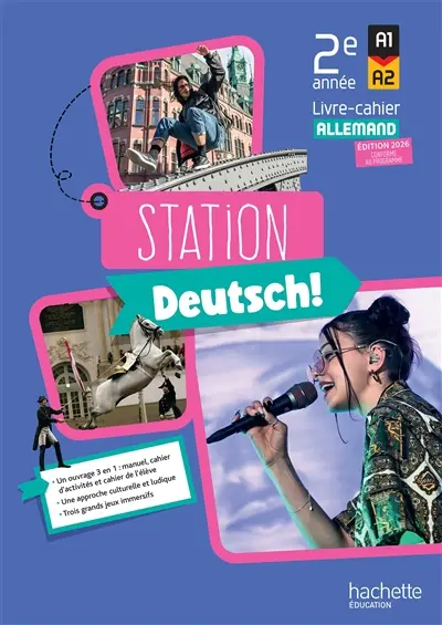 Station Deutsch! 2e année, A1-A2 : livre-cahier allemand