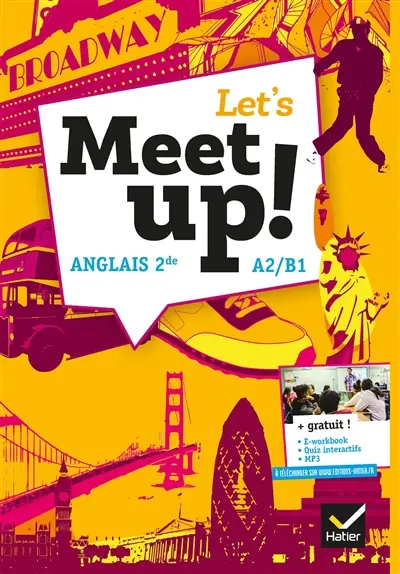 Let's meet up!, anglais 2de A2-B1